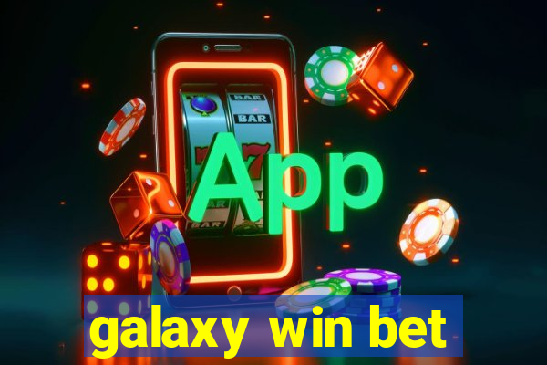 galaxy win bet